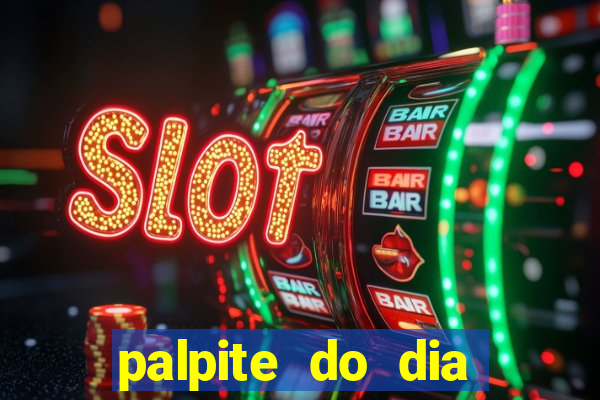 palpite do dia jogo do bicho kaledri hoje